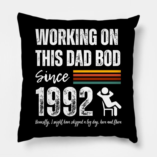 Working On This Dad Bod Since 1992 Pillow by ZombieTeesEtc