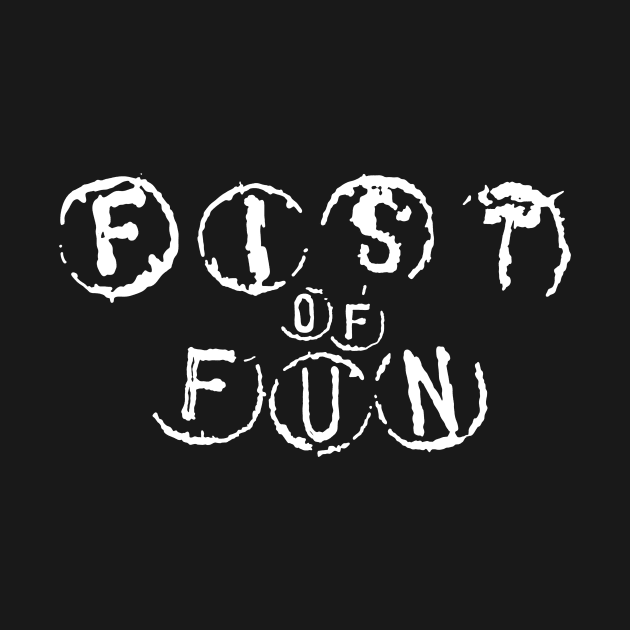 Fist Of Fun (monochrome) by Stupiditee