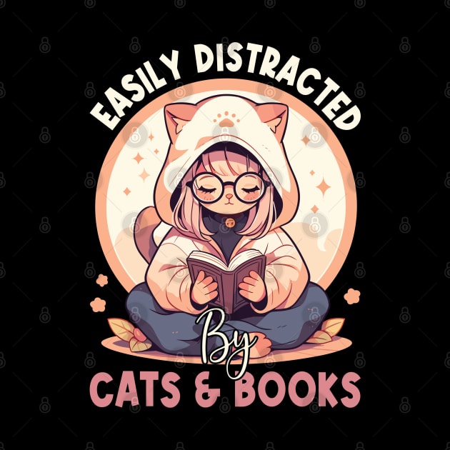 Easily Distracted by Cats and Books Funny Cat Lover by Rosemat