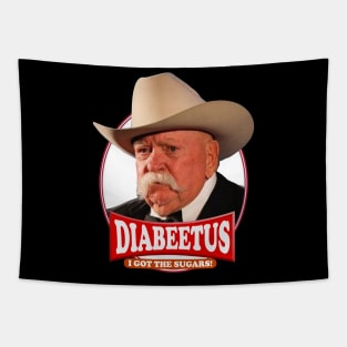 Diabeetus  I got the sugars / Wilford Brimley Tapestry
