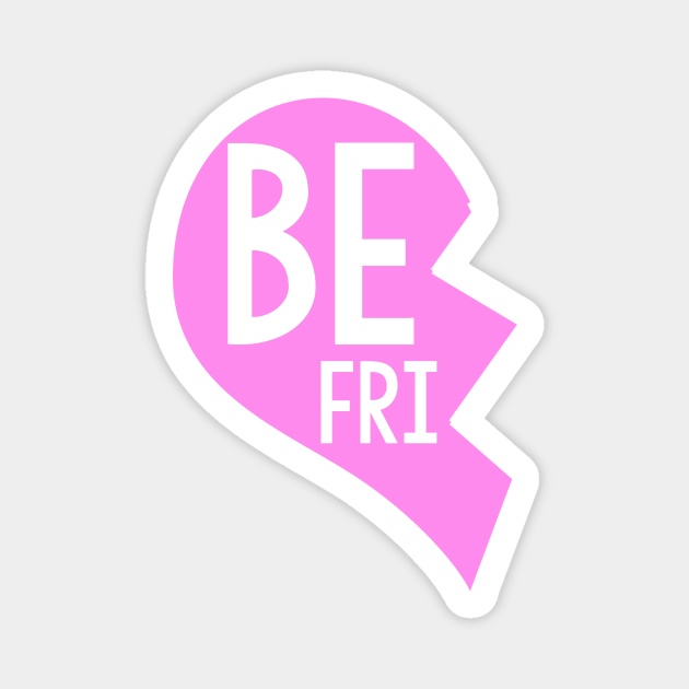 Download Best Friend Bff Broken Heart Piece 1 Best Friend Magnet Teepublic