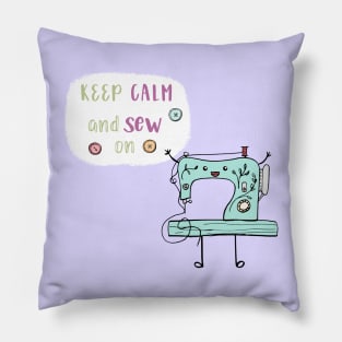 Keep Calm and Sew On Pillow