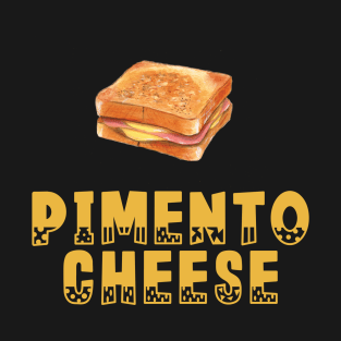 pimento cheese T-Shirt