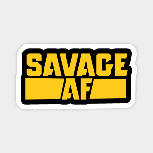 SAVAGE AF Magnet