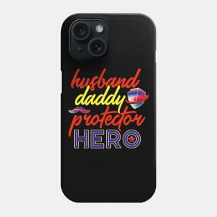Husband Daddy Protector Hero Phone Case