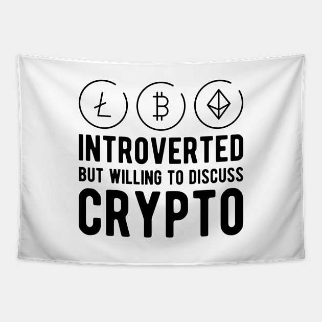 Crypto Trader - Introvert but willing to discuss crypto Tapestry by KC Happy Shop