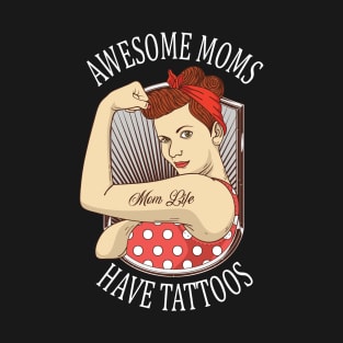 Awesome Moms Have Tattoos Vintage Retro Design T-Shirt