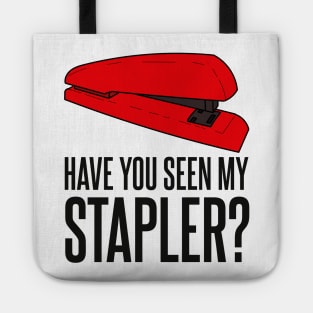 Have You Seen My Stapler? Tote