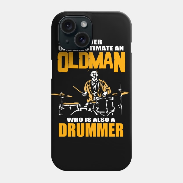 Never underestimate a drummer musician gift Phone Case by LutzDEsign