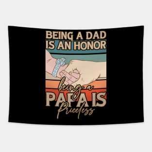 Father's Day Being a Dad is an Honor Papa is Priceless Daddy Tapestry