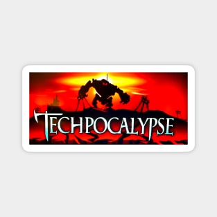 TechPocalypse Magnet