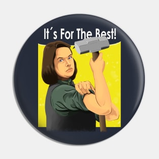 Its for the Best Pin