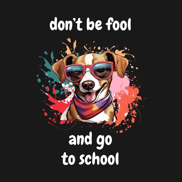dont be fool and go to school by MetamorphoseHob