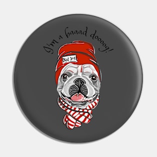 I'm a baaad dooog! Pin