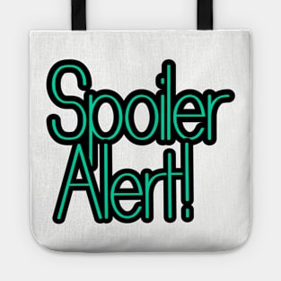 Spoiler Alert Tote