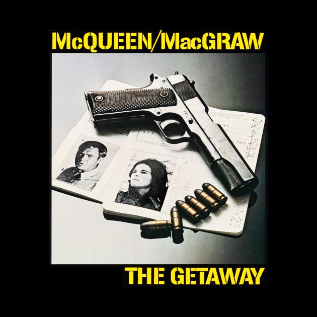 The Getaway (National General, 1972) by Scum & Villainy