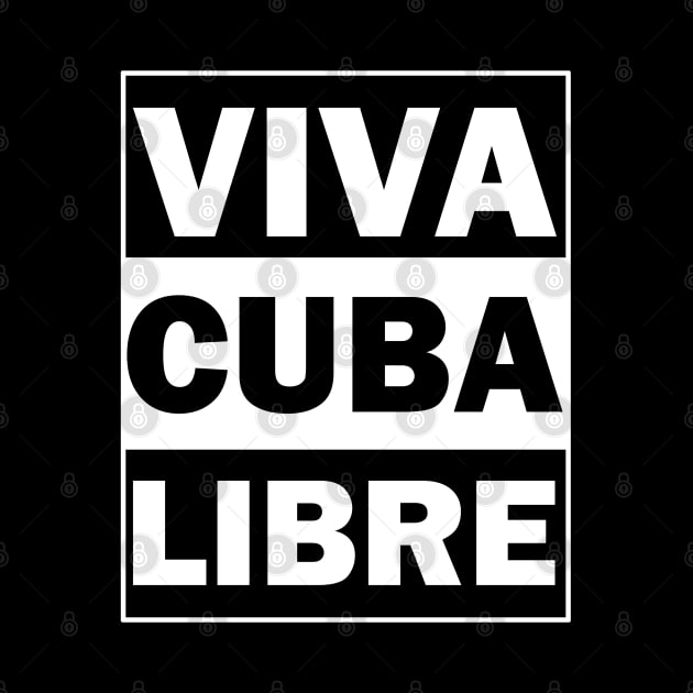 Viva Cuba Libre by valentinahramov