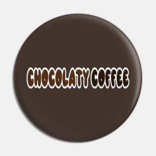 Chocolate coffee Pin