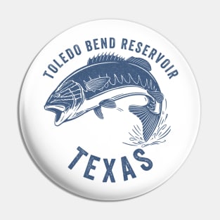 Toledo Bend Reservoir Texas Pin