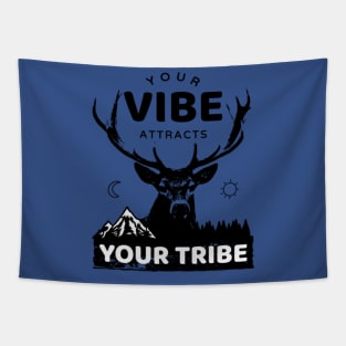 Your Vibe Attracts your Tribe Tapestry