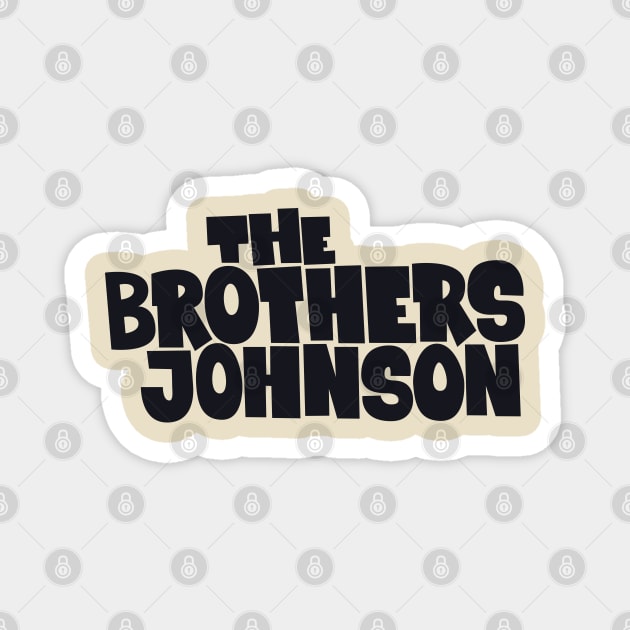 Get Da Funk Out Ma Face - The Johnson Brothers Magnet by Boogosh