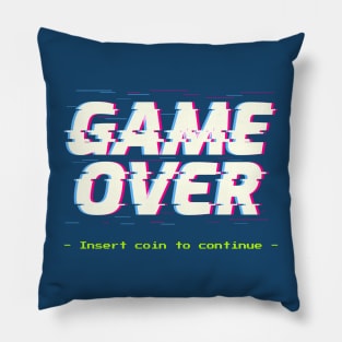 Game Over Insert coin to continue Pillow