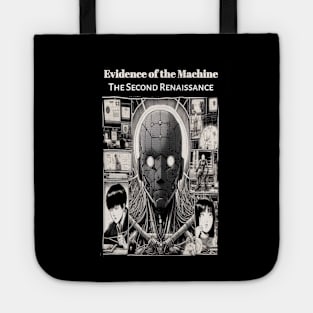 Evidence of the Machine the Second Renaissance Tote