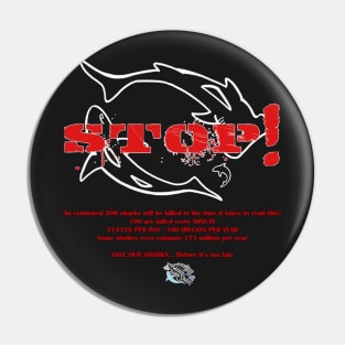 STOP - SAVE OUR SHARKS Pin