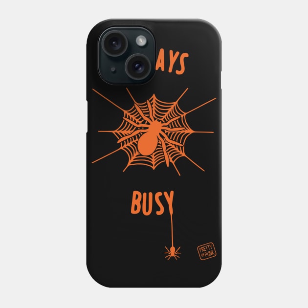 Always Busy Spider Web Phone Case by prettyinpunk