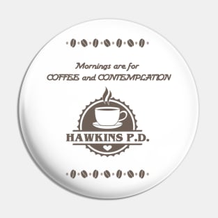 Mornings are for Coffee and Contemplation Pin