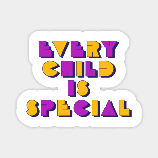 Every Child Is Special - Orange Shirt Day 2021 Magnet