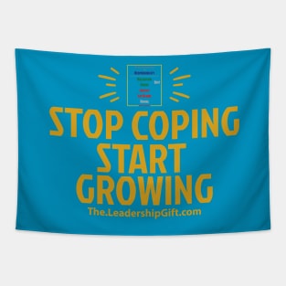 Stop Coping Start Growing Tapestry