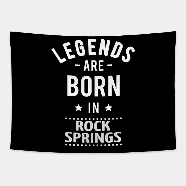 Legends Are Born In Rock Springs Tapestry by ProjectX23Red