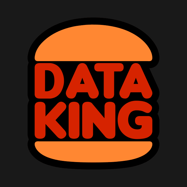 Data King by Peachy T-Shirts