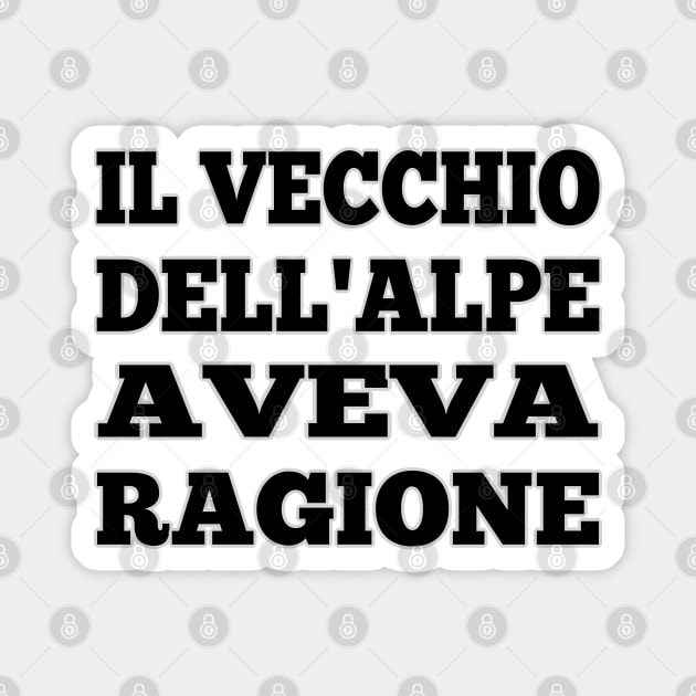 IL VECCHIO DELL'ALPE AVEVA RAGIONE - Heidi Magnet by Babush-kat