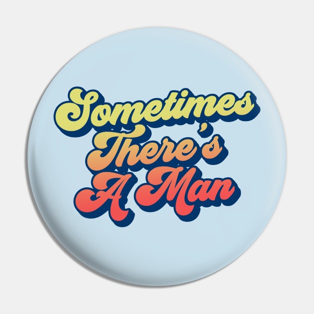 Sometimes There's A Man The Stranger Funny Big Lebowski Quote Pin by GIANTSTEPDESIGN