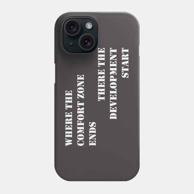 Comfort zone and development Phone Case by Johka