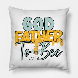 God father to bee-Buzzing with Love: Newborn Bee Pun Gift Pillow