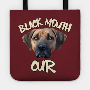 BLACK MOUTH CUR Tote