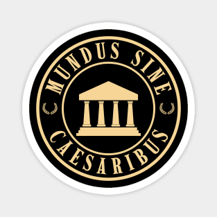 Mundus-Sine-Caesaribus Magnet