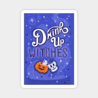 Drink Up Witches! Halloween Art Magnet