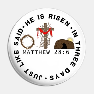 He Is Risen In Three Days Just Like He Said Easter Christian Pin