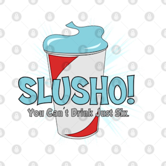 Slusho by deadright