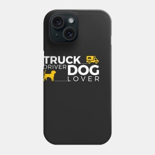 Truck Driver - Dog Lover Phone Case