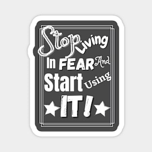 Stop living in fear t-shirts, hoodies, stickers and mugs Magnet