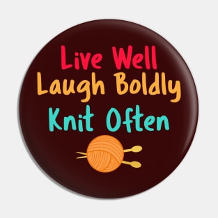 Funny Knitting T-Shirt Live, Laugh, Knit Pin