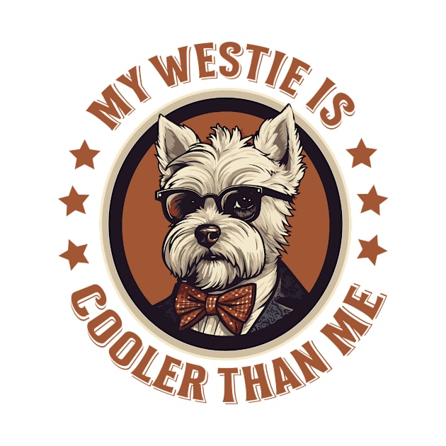 My Westie is Cooler than Me by AntiqueImages