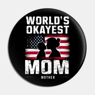 World's Okayest strong mom Pin