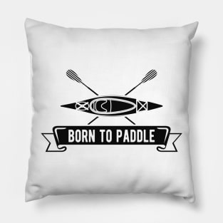 Kayak - Born to paddle Pillow