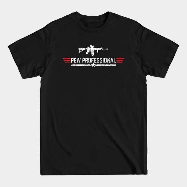 Pew Professional - Pew Pew - T-Shirt